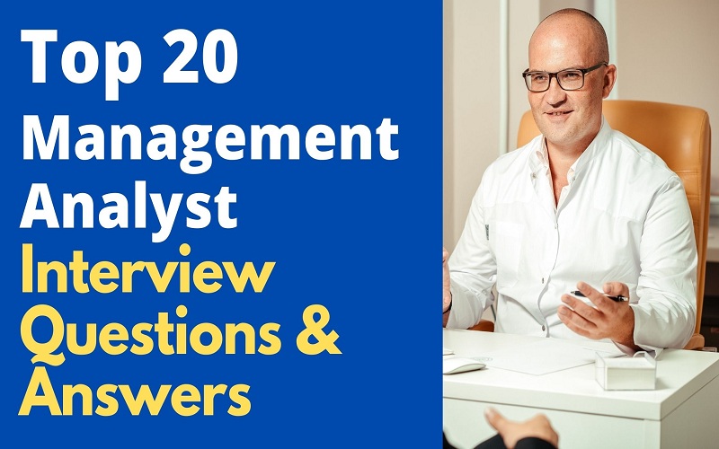 30 Management Analyst Interview Questions Answers Support Your Career