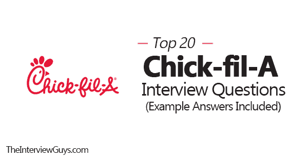 Top 20 Chick Fil A Interview Questions Example Answers Included Top 20 Chick Fil A Interview Questions Example Answers Included
