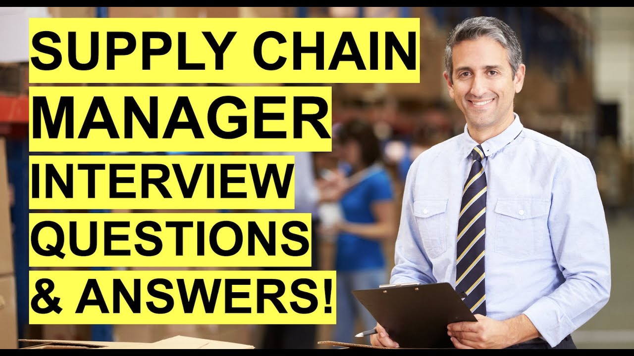 20 Supply Chain Management Interview Questions (With Sample Answers) support your career