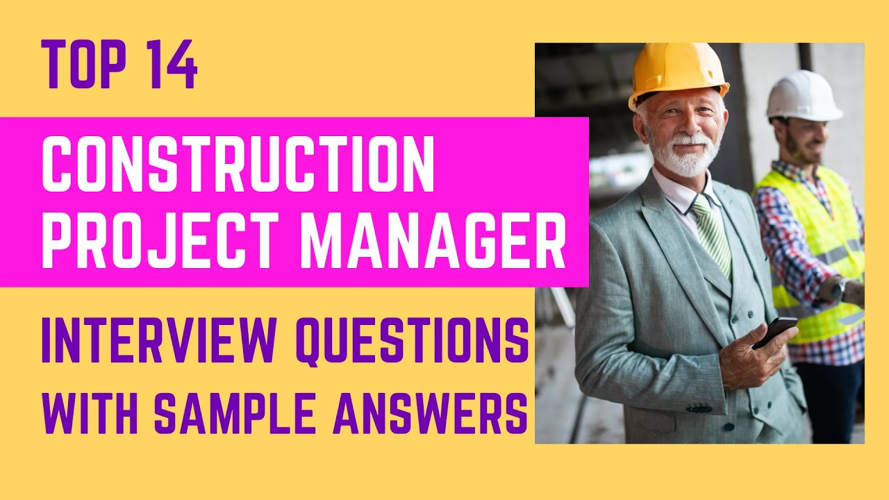 construction-project-manager-interview-questions-you-need-to-know-about