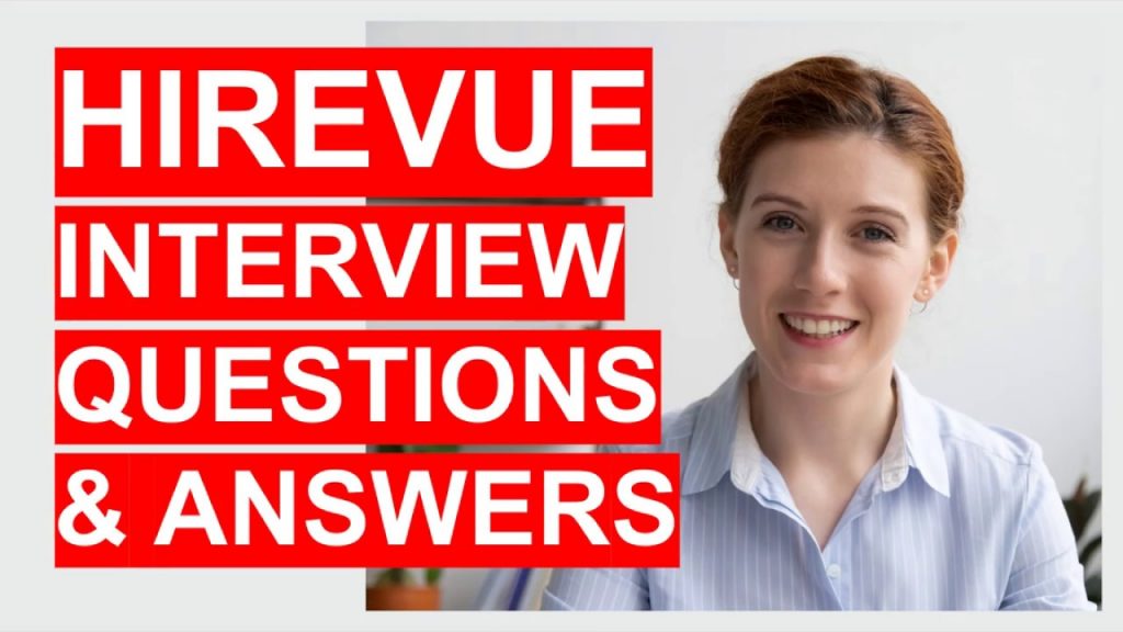 Hirevue Interview Questions And Answers - Support Your Career